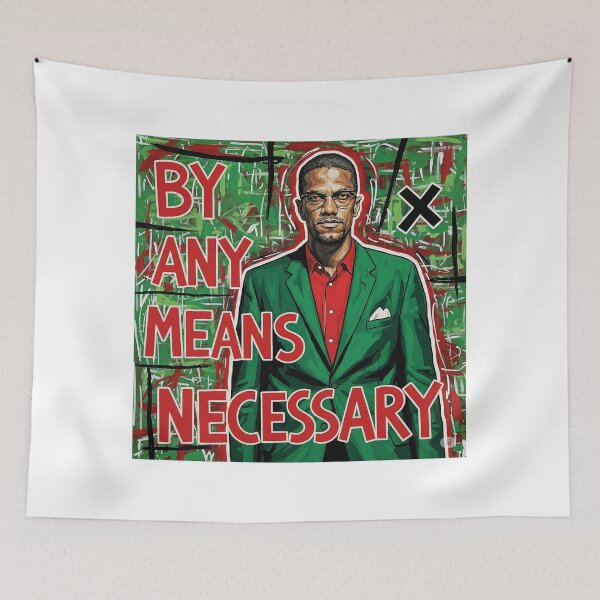 Item preview, Malcolm X, By any means necessary, justice, black history, funnyfits70, Humor, Funny, retro, vintages, funny quotes, animal humor, designed and sold by FunnyFits70.