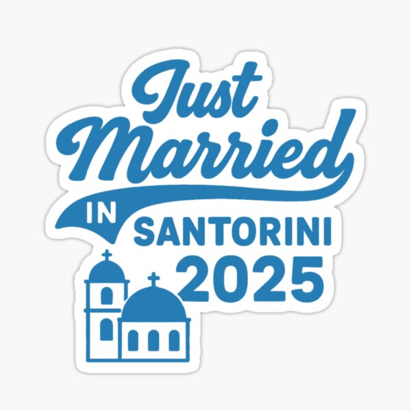 Item preview, Just Married in Santorini – 2025 Honeymoon Quote | Romantic Greece Wedding Trip Design for Stickers & Gifts designed and sold by Memorph.