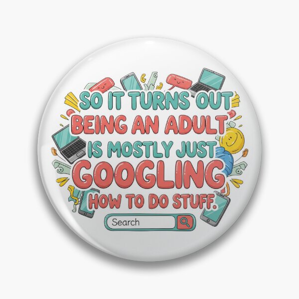 Item preview, The Adulting Search Bar | Funny Life & Tech Humor designed and sold by SteveGeorgiev.