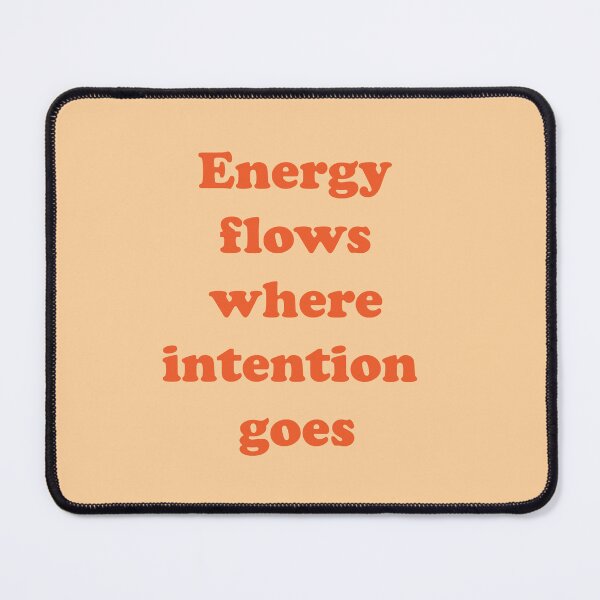 Item preview, Energy flows where intention goes manifestation quote designed and sold by Star Dew.