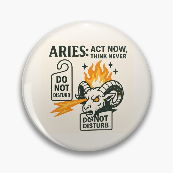 Item preview, Aries Zodiac Funny Design – Act Now Think Never Ram Sign Art designed and sold by VoidBloom Studio.
