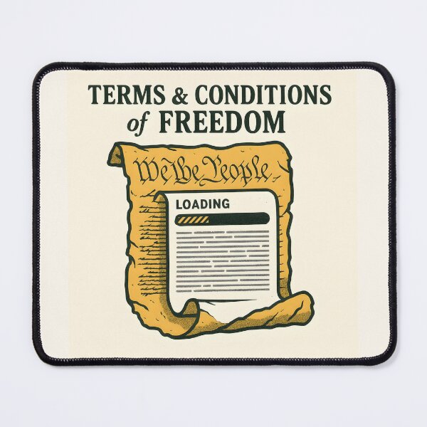 Item preview, Terms & Conditions of Freedom – Political Satire Scroll Design designed and sold by VoidBloom Studio.