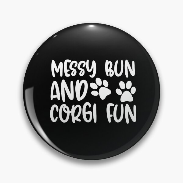 Item preview, Messy Bun And Corgi Fun designed and sold by TheAnimalZ00.