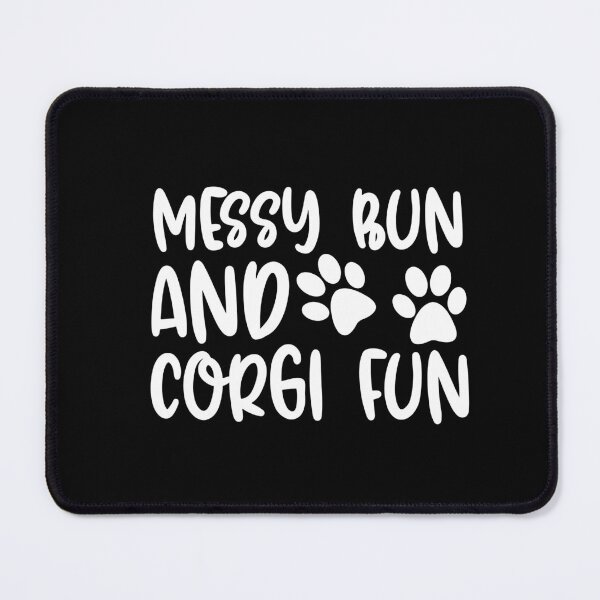 Item preview, Messy Bun And Corgi Fun designed and sold by TheAnimalZ00.