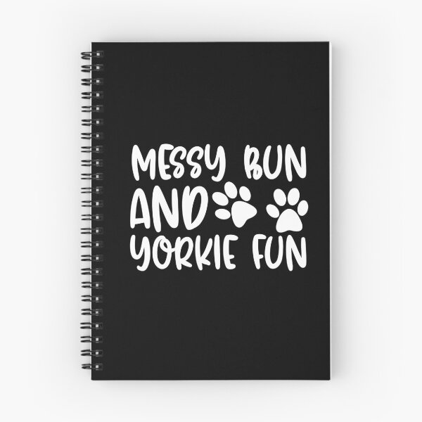 Item preview, Messy Bun And Yorkie Fun designed and sold by TheAnimalZ00.