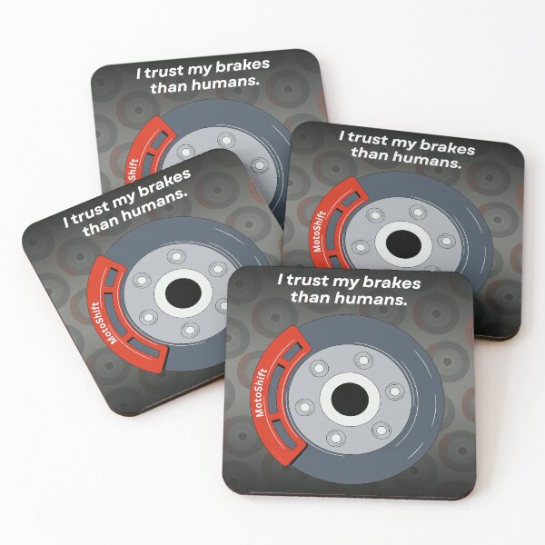 Item preview, I trust my brakes than humans. designed and sold by MOTOSHIFT.
