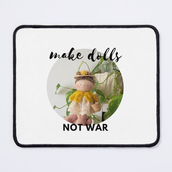 Item preview, Make Dolls not war designed and sold by Doplnecek.