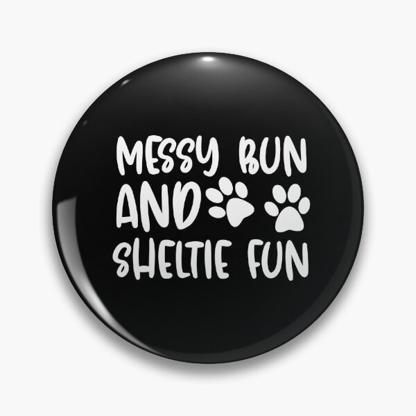 Item preview, Messy Bun And Shetlie Fun designed and sold by TheAnimalZ00.