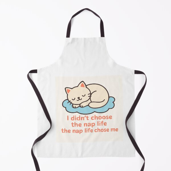 Item preview, Sleeping cat "I didn't choose the nap life, the nap life chose me designed and sold by chol94.