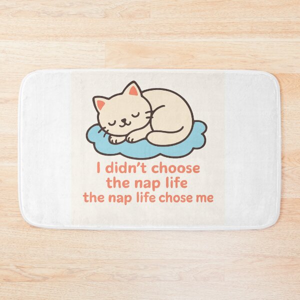 Item preview, Sleeping cat "I didn't choose the nap life, the nap life chose me designed and sold by chol94.