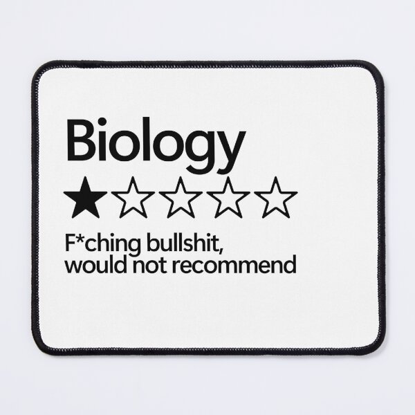 Item preview, Biology would not recommend designed and sold by shitpostee.