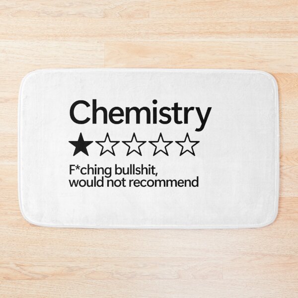 Item preview, Chemistry would not recommend designed and sold by shitpostee.