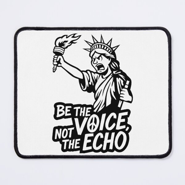 Item preview, Statue of Liberty Protest – Be the Voice, Not the Echo, bold illustration. designed and sold by All DayTees.