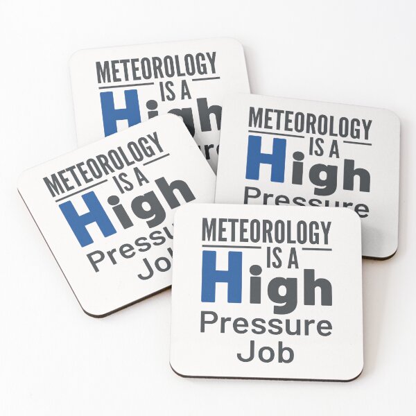 Item preview, Meteorology Is a High Pressure Job Weather Forecast designed and sold by jaygo.