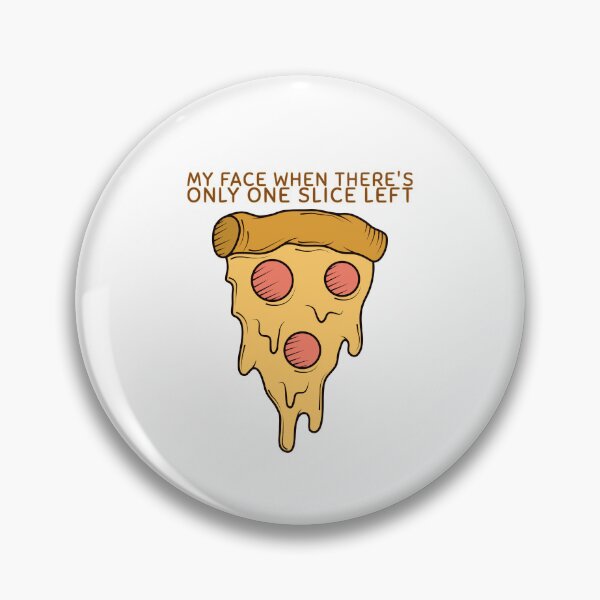 Item preview, Last Pizza Slice designed and sold by hashnan21.