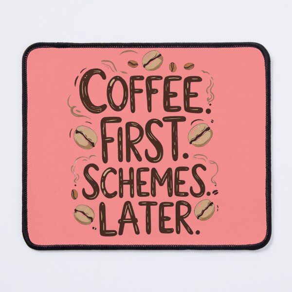 Item preview, Coffee first schemes later designed and sold by Zatarita Design.