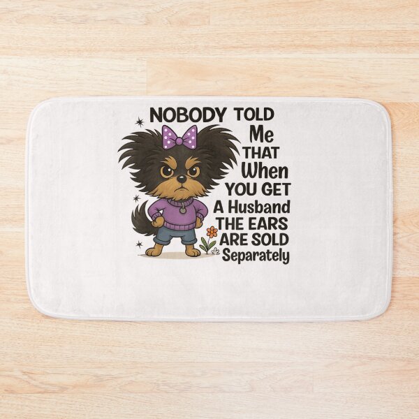Item preview, Nobody Told Me the Ears Are Sold Separately Funny Wife designed and sold by Juan Pedro Matta.