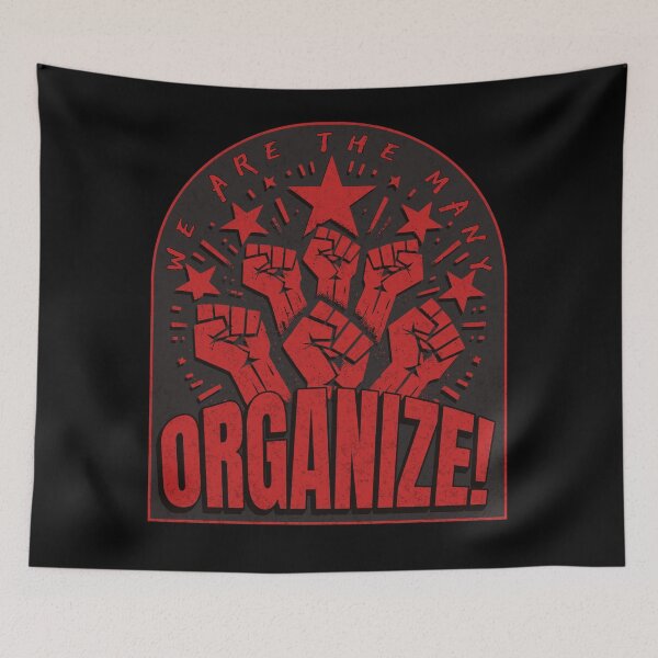 Item preview, We are the many - Organize! designed and sold by Dunkelflaute.