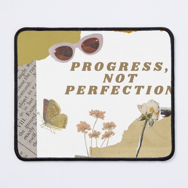 Item preview, Progress Not Perfection designed and sold by DreamHatch.