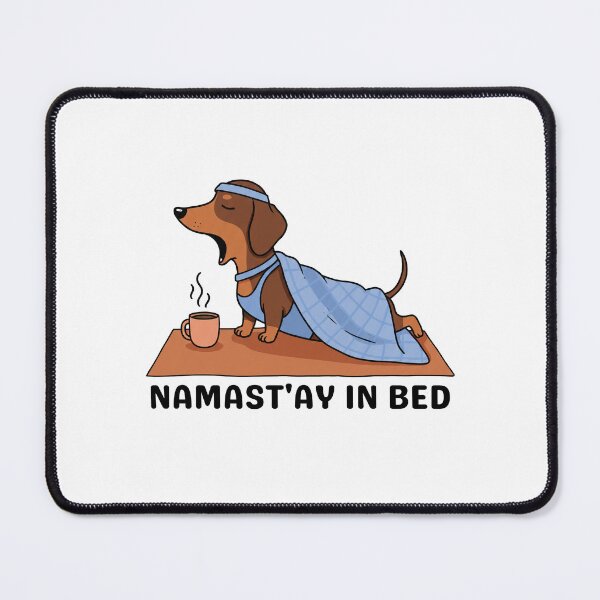 Item preview, Namastay in Bed Dachshund – Funny Yoga Dog for Lazy Mornings designed and sold by FunnyDach.