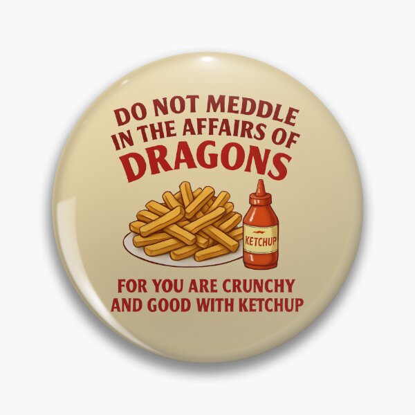 Item preview, Do not meddle with dragons designed and sold by KourtlyKitty.