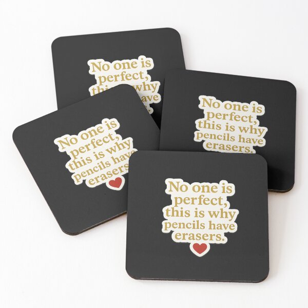 Item preview, No One is Perfect – Pencils Have Erasers. designed and sold by M8K4.