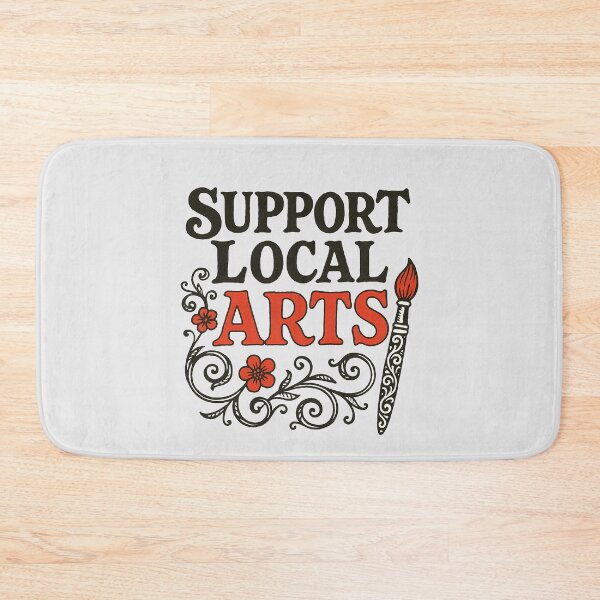 Item preview, Support Local Arts designed and sold by FrictionMaxxing.