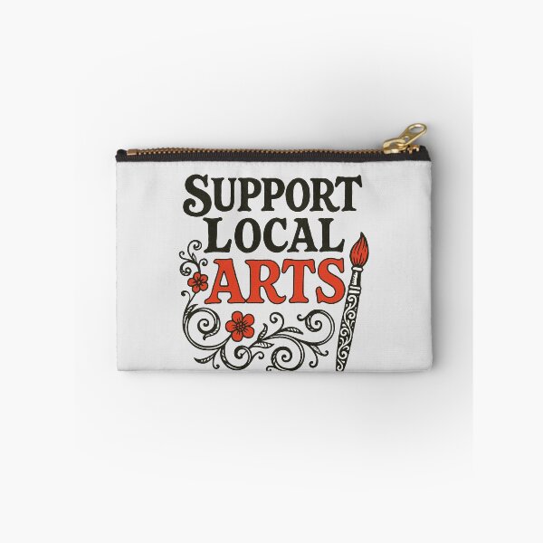 Item preview, Support Local Arts designed and sold by FrictionMaxxing.