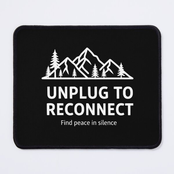 Item preview, Unplug to Reconnect – Find Peace in Silence | Forest & Mountains Design designed and sold by WildLinkStudioL.