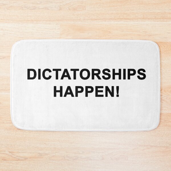 Item preview, Dictatorships Happen! designed and sold by Mr. Electrician.