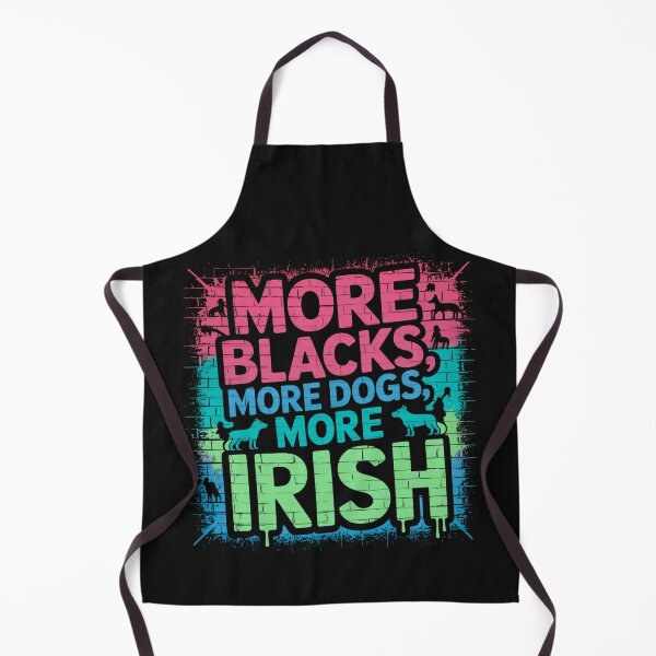 Item preview, More Blacks, More Dogs, More Irish designed and sold by Urban-Celt.