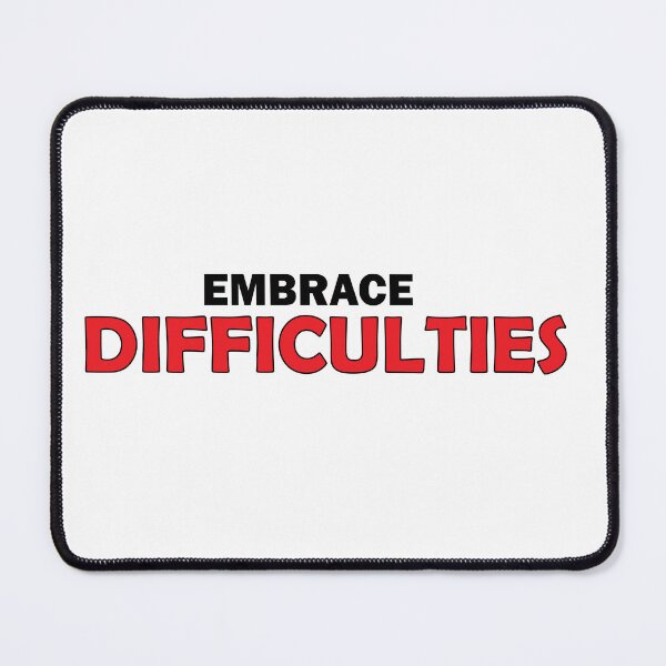 Item preview, embrace difficulties designed and sold by Positive Mindzet!.