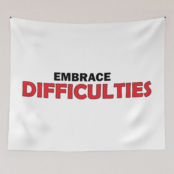 Item preview, embrace difficulties designed and sold by Positive Mindzet!.