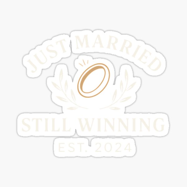 Item preview, Just Married Still Winning – Minimalist Wedding Est. 2024 Design designed and sold by UrszulkaArt.