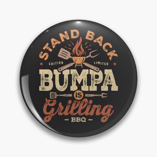 Item preview, Stand Back Bumpa Is Grillin' Funny BBQ Grilling Bumpa designed and sold by cidolopez.