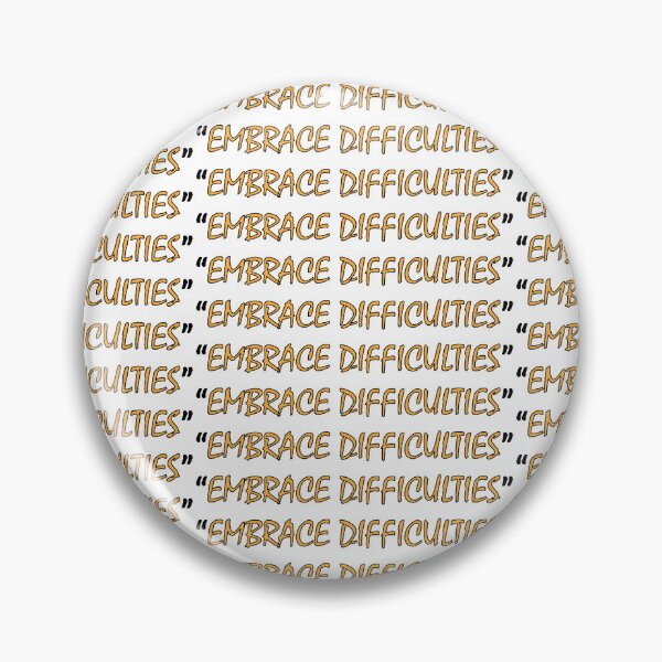 Item preview, embrace difficulties designed and sold by Positive Mindzet!.