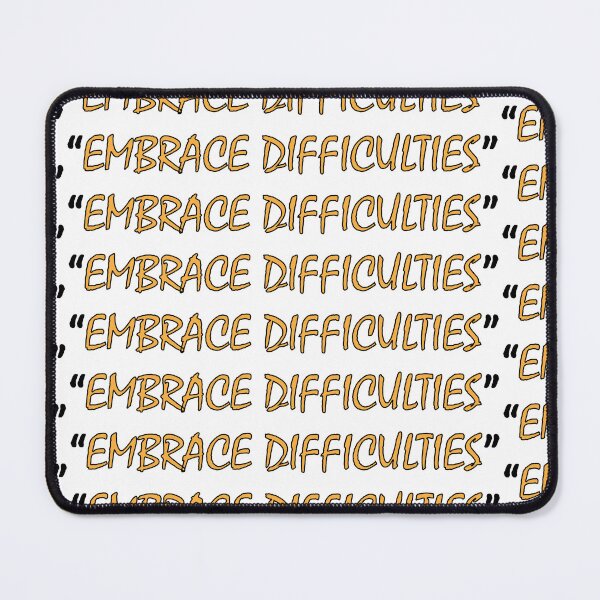 Item preview, embrace difficulties designed and sold by Positive Mindzet!.