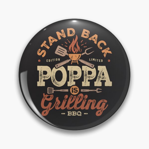 Item preview, Stand Back Poppa Is Grillin' Funny BBQ Grilling Poppa designed and sold by cidolopez.