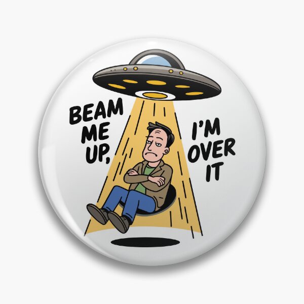 Item preview, Beam Me Up, I'm Over It designed and sold by ArthousePromos.