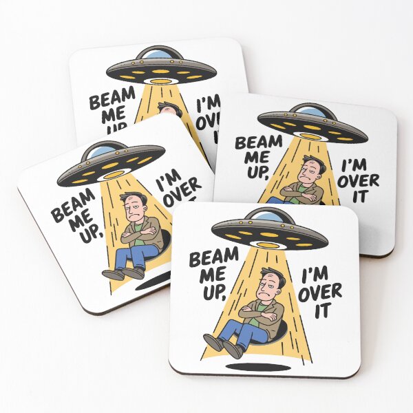 Item preview, Beam Me Up, I'm Over It designed and sold by ArthousePromos.
