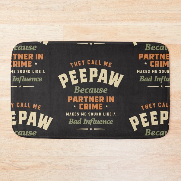 Item preview, They Call Me Peepaw Partner In Crime Grandpa Humor designed and sold by cidolopez.