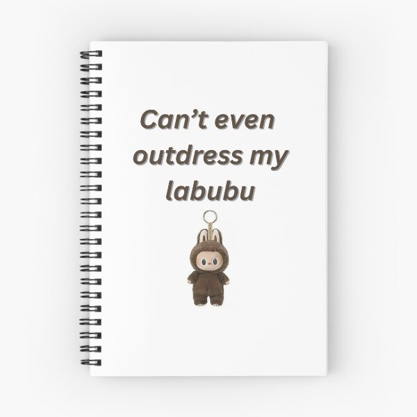 Item preview, Can’t Even Outdress My Labubu print designed and sold by ajanishop.