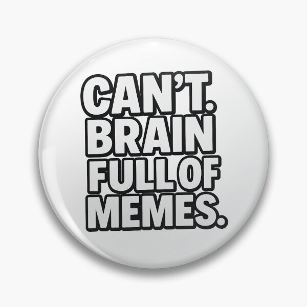 Item preview, No puedo. Mi cerebro está lleno de memes. Diseño. designed and sold by LevelUpLab.