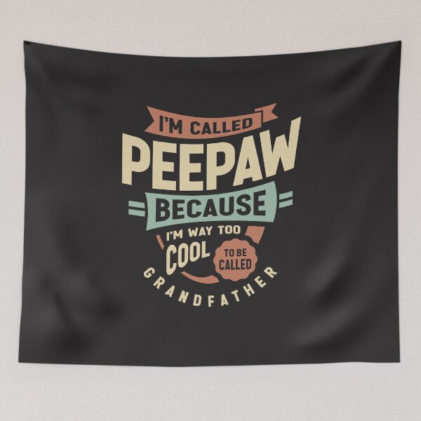 Item preview, I'm Called Peepaw Too Cool For Grandfather Funny Grandpa designed and sold by cidolopez.
