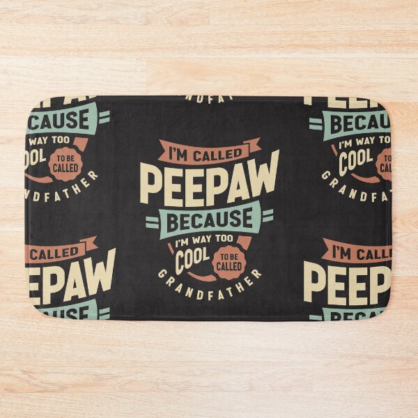 Item preview, I'm Called Peepaw Too Cool For Grandfather Funny Grandpa designed and sold by cidolopez.