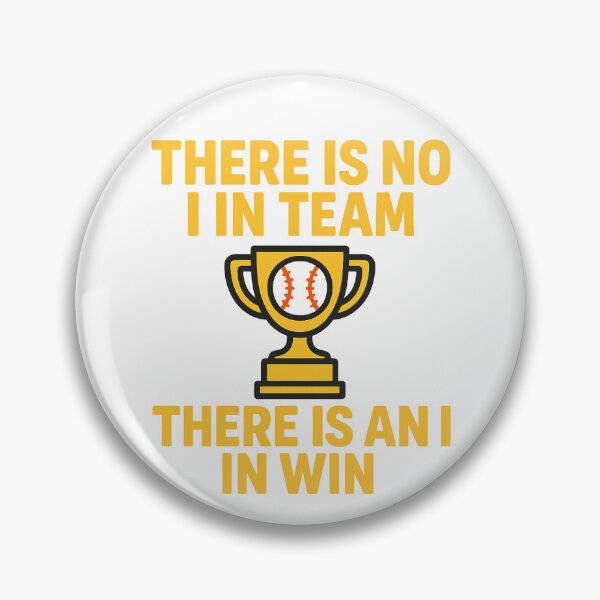 Item preview, No I in Team An I in Win Design designed and sold by Dugout-Design.