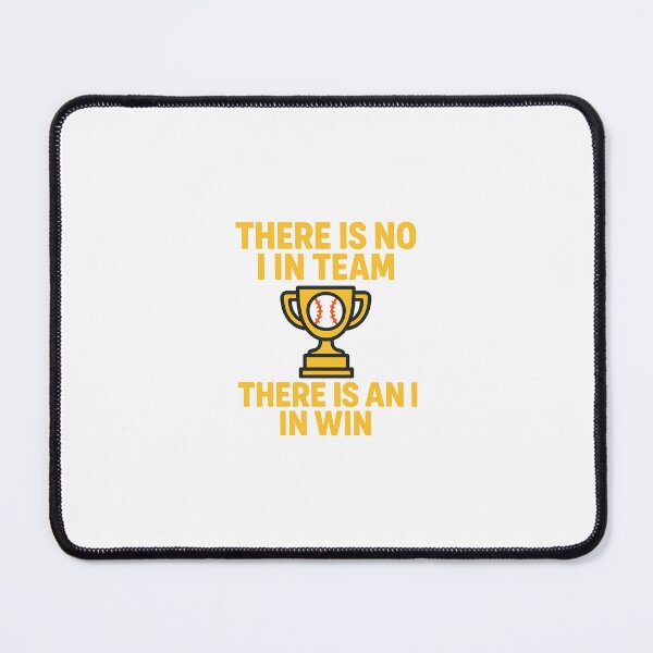 Item preview, No I in Team An I in Win Design designed and sold by Dugout-Design.