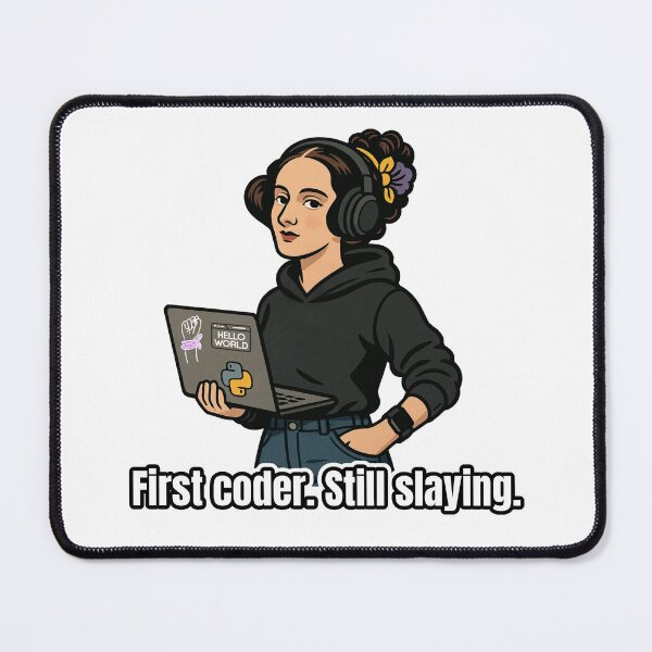Item preview, Ada Lovelace – First Coder. Still Slaying. designed and sold by MissGyverDesign.
