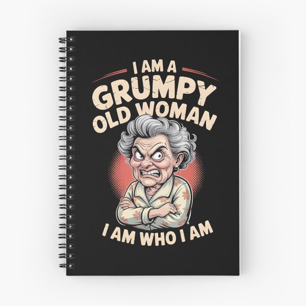 Item preview, I Am A Grumpy Old Woman I Am Who I Am designed and sold by Redgiant87x.