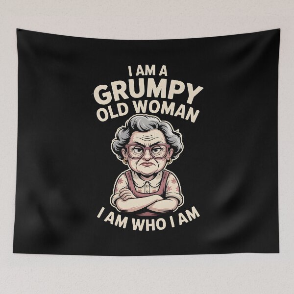 Item preview, I Am A Grumpy Old Woman I Am Who I Am designed and sold by Redgiant87x.